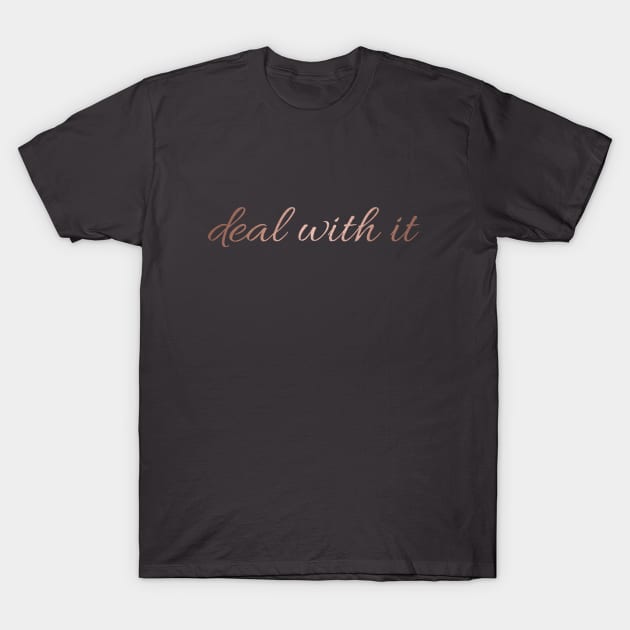 Deal with it T-Shirt by Frypie